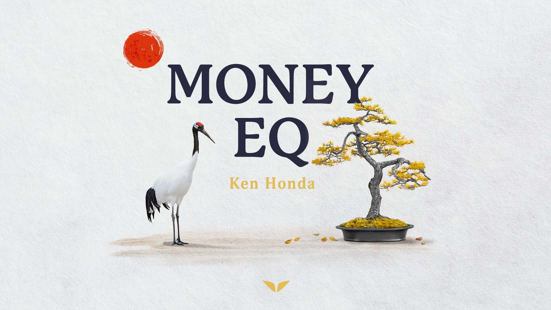 Money EQ with Ken Honda