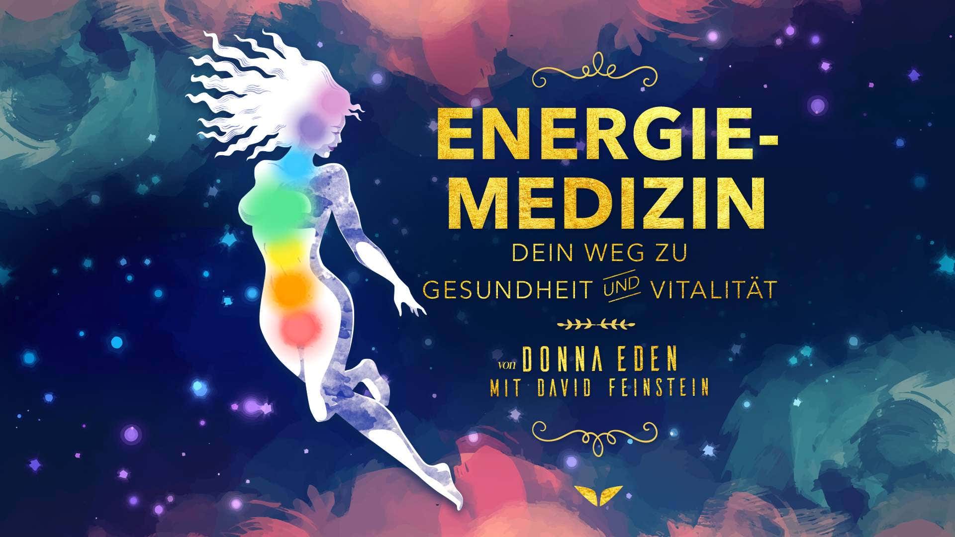 Energy Medicine with Donna Eden