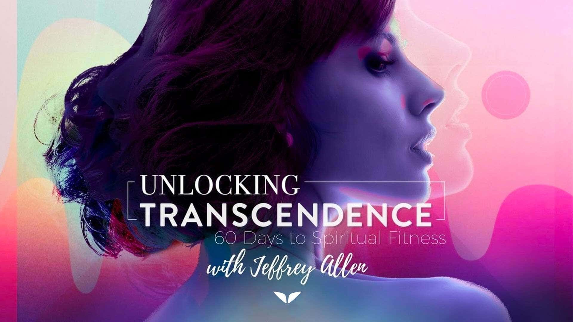 Unlocking Transcendence by Jeffrey Allen
