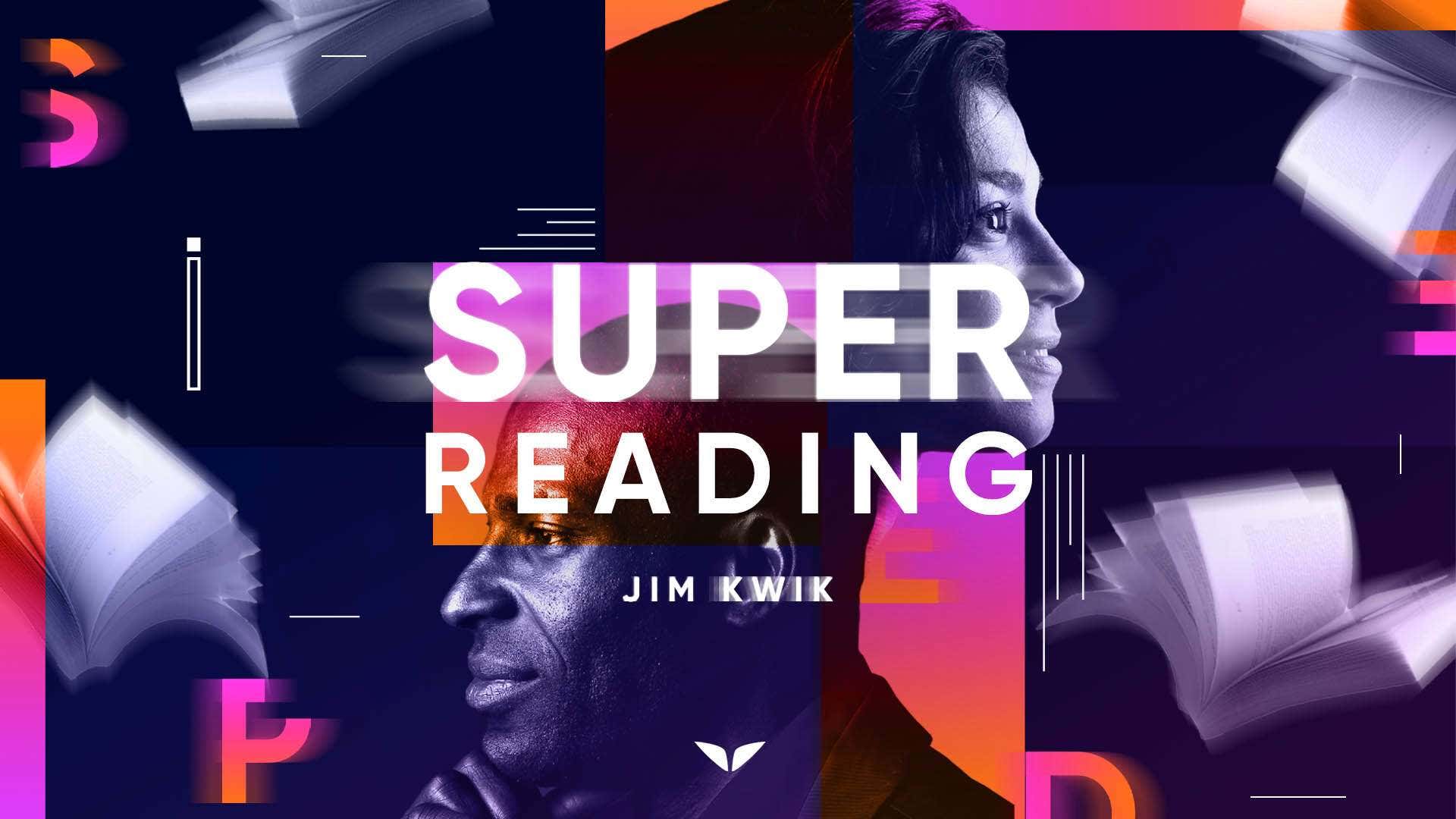 Super Reading with Jim Kwik
