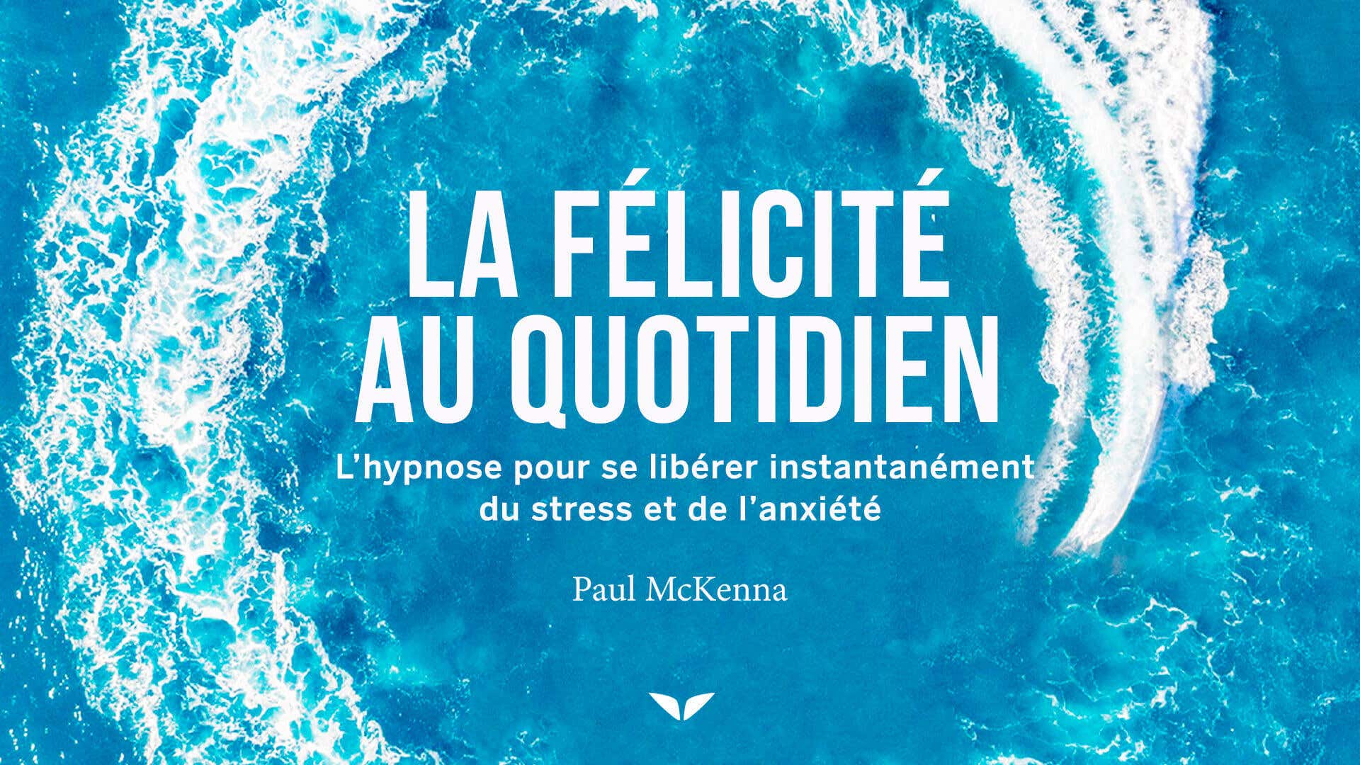 Everyday Bliss with Paul McKenna