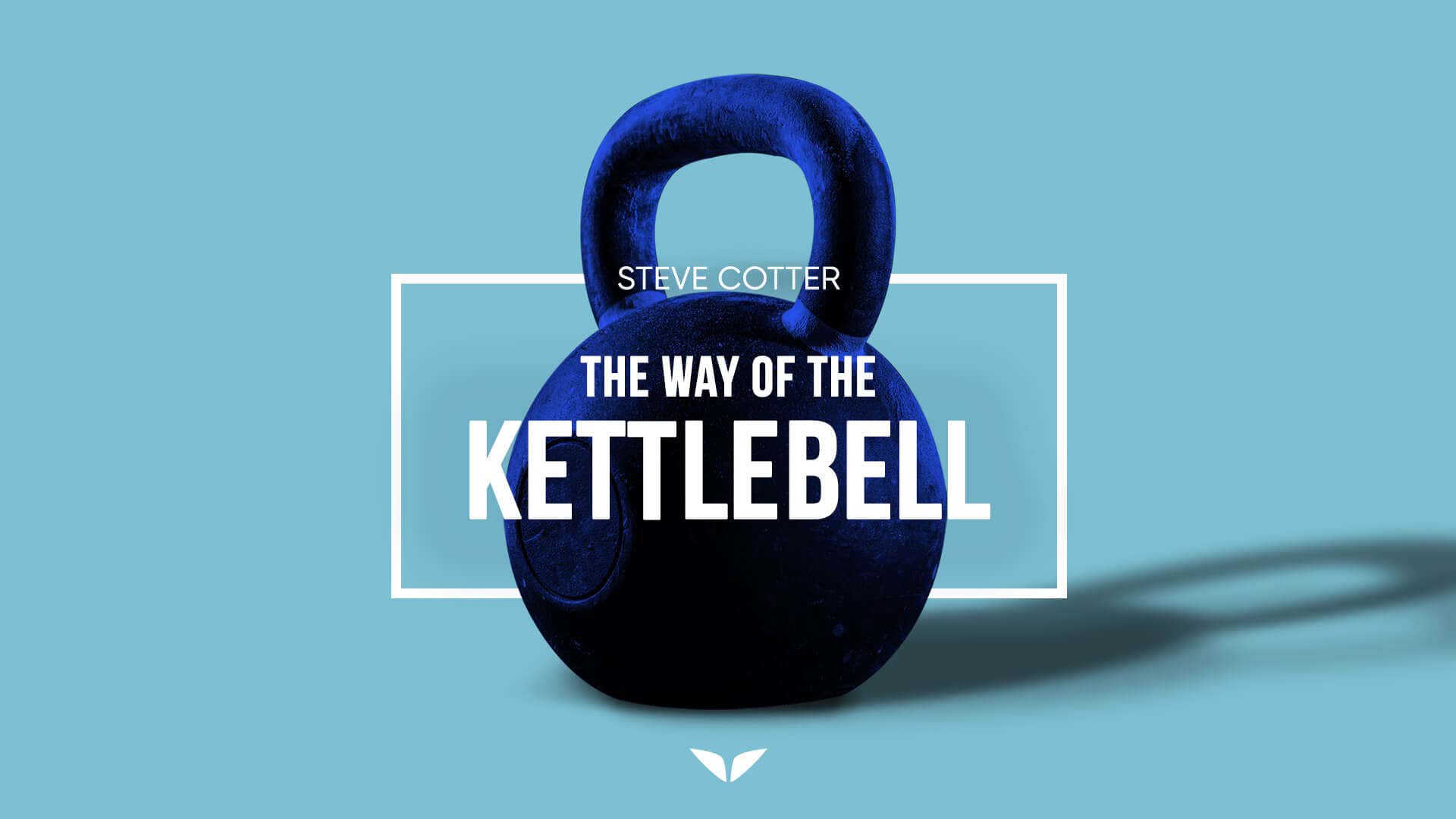 The Way of the Kettlebell