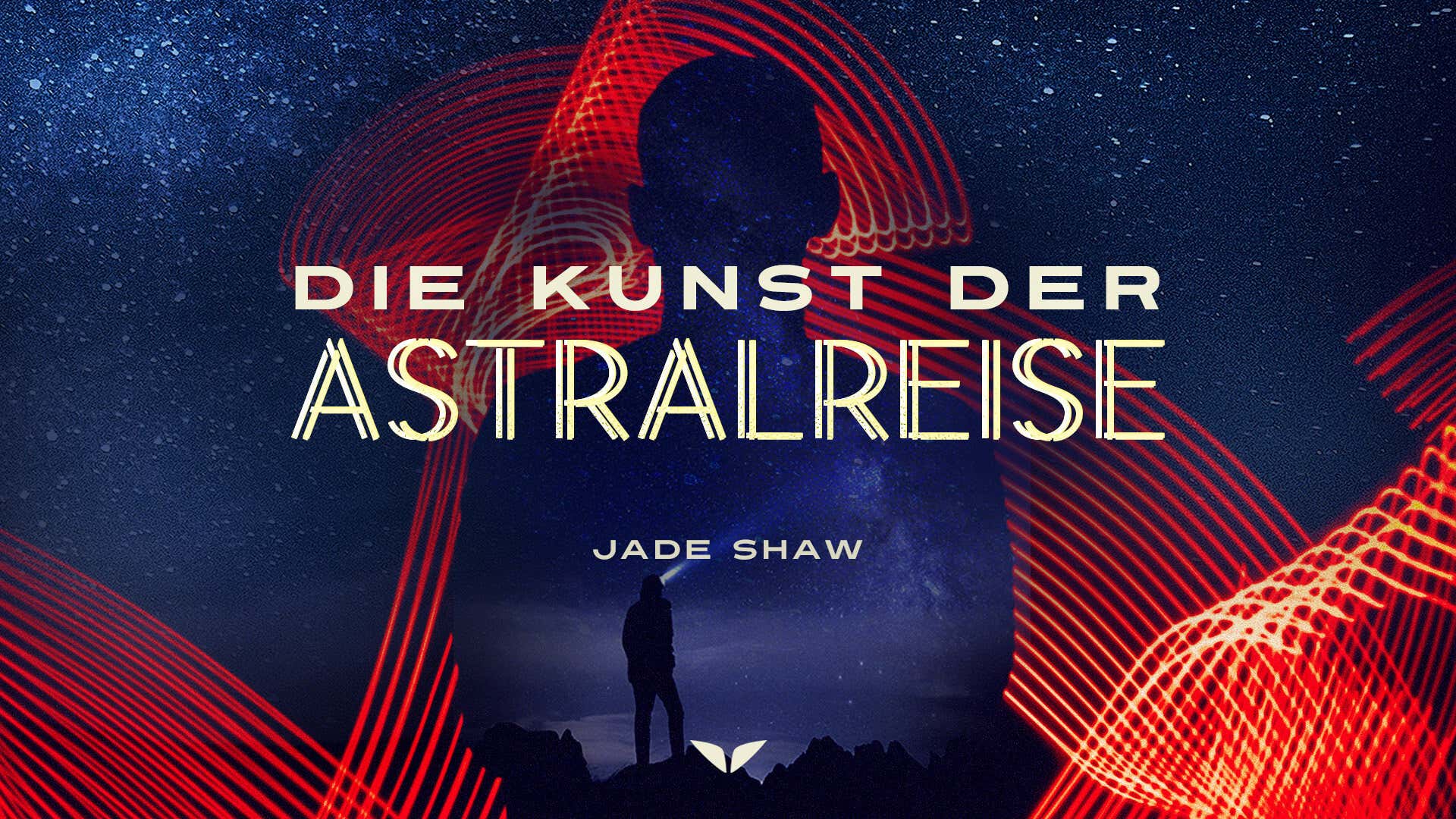 The Art of Astral Projection with Jade Shaw