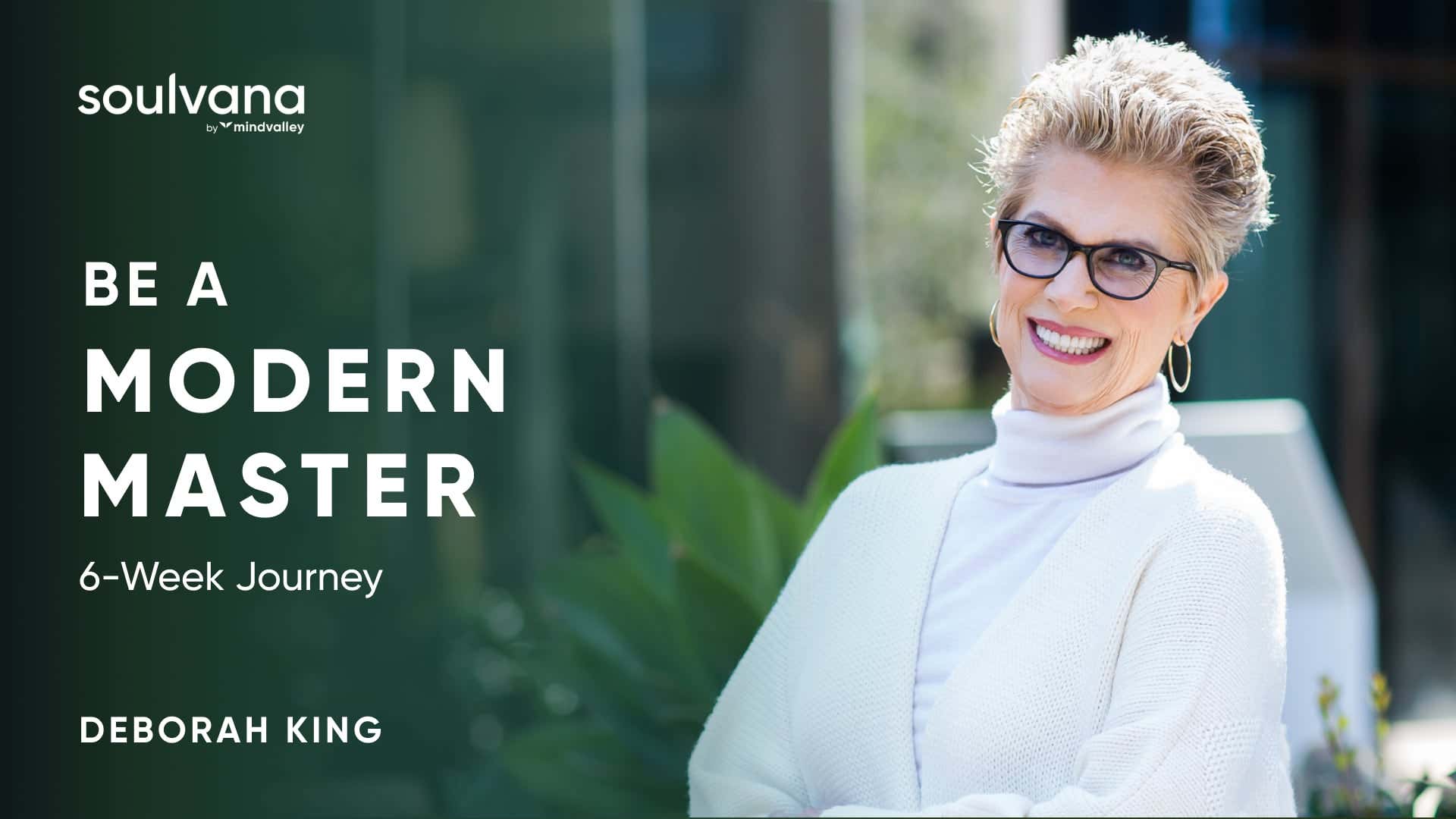 Be a Modern Master with Deborah King