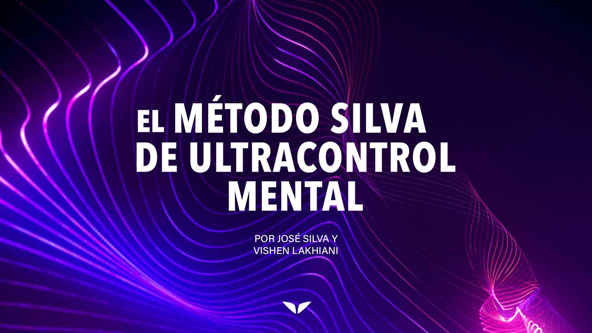The Silva Ultramind System withj Jose Silva & Vishen Lakhiani