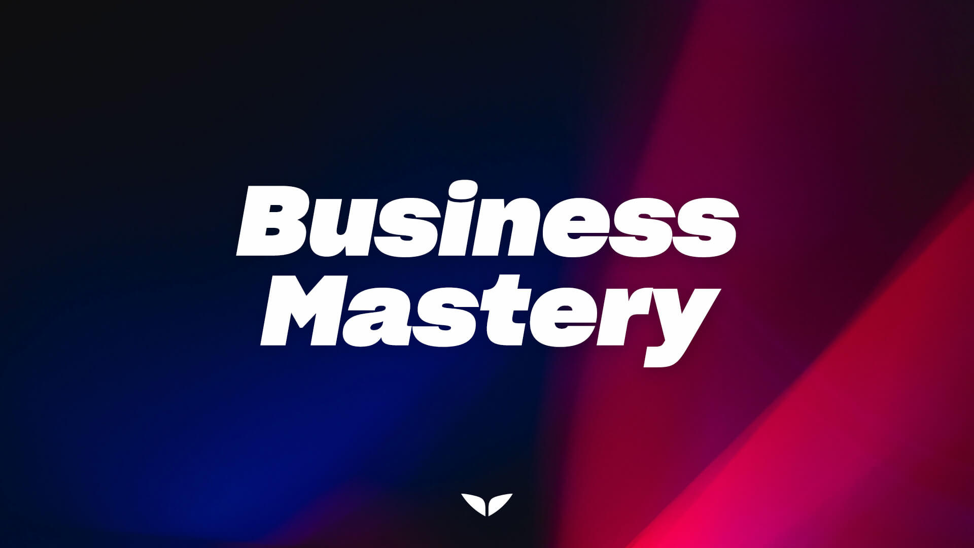 Business Mastery