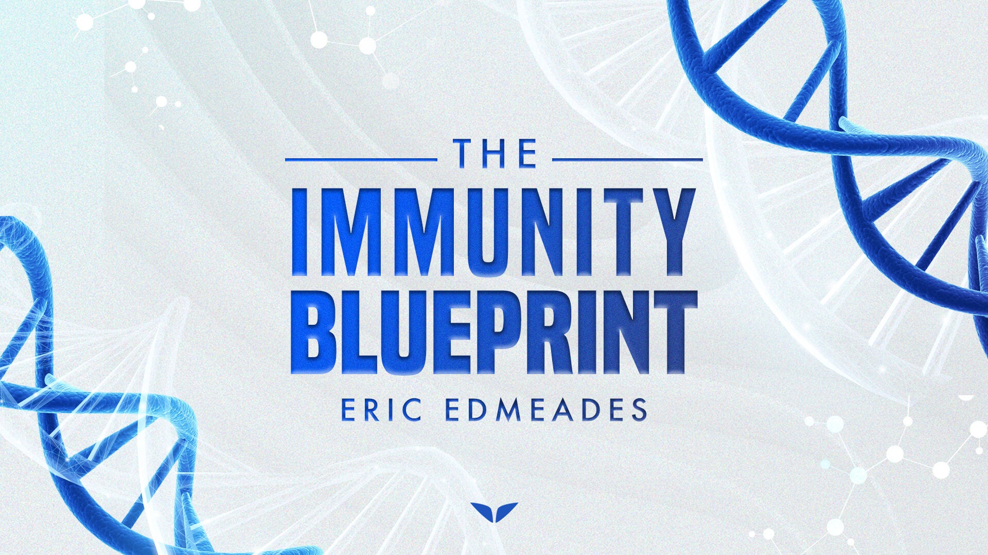 Introducing Immunity Blueprint by Eric Edmeades