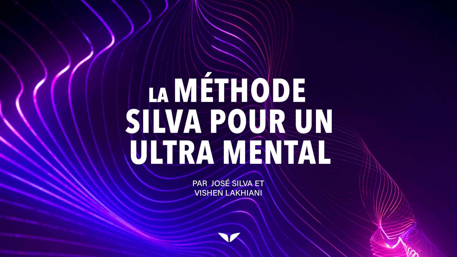 Le système Silva Ultramind avec Jose Silva & Vishen Lakhiani