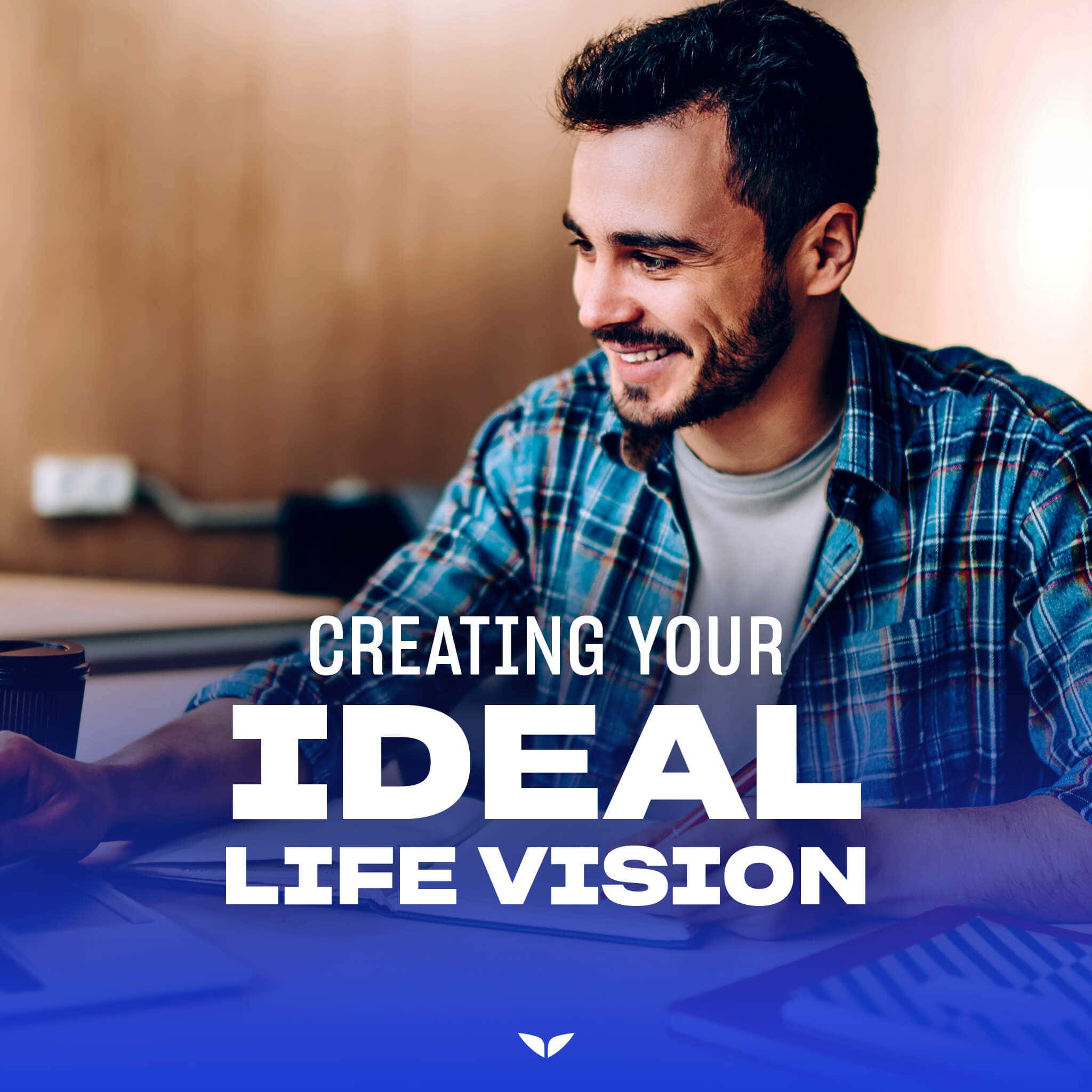 Creating Your Ideal Life Vision Video