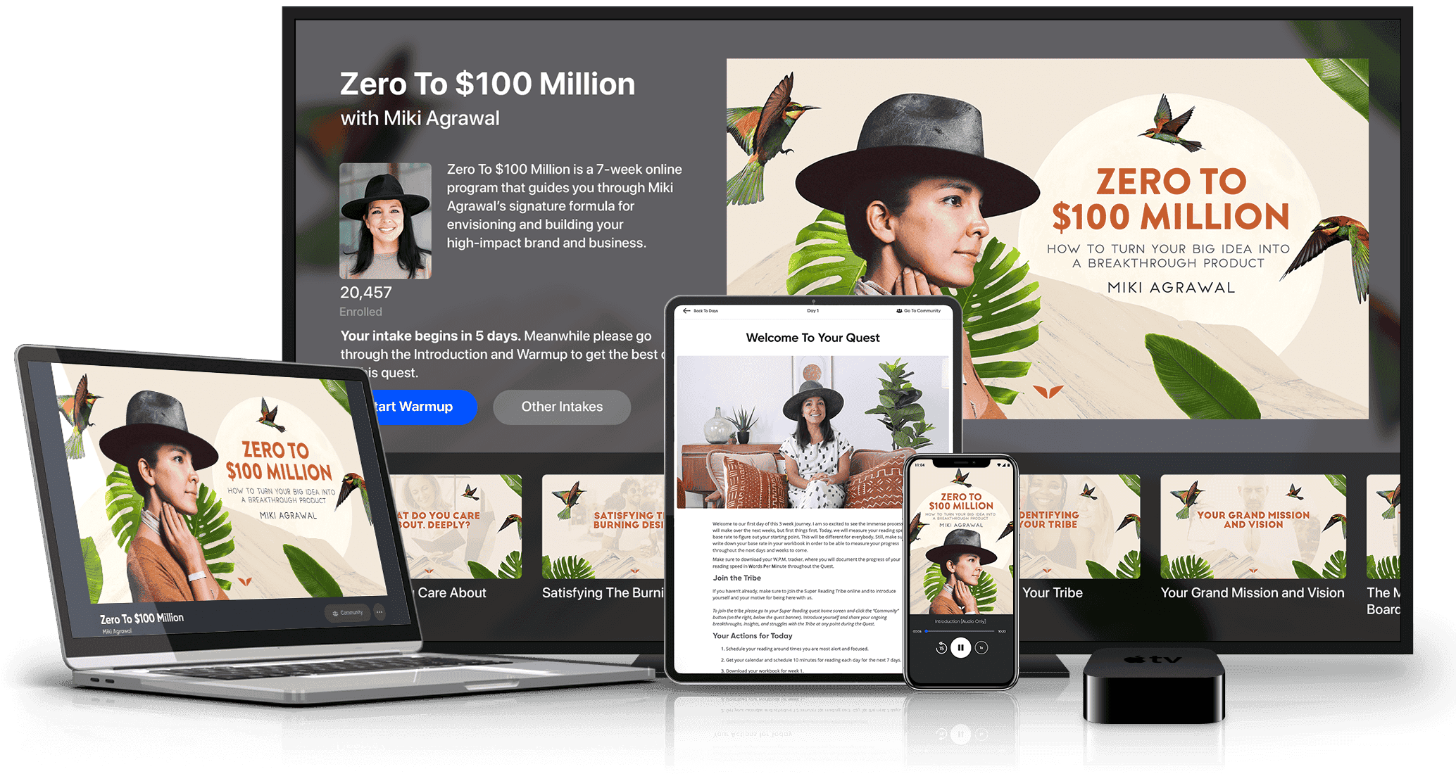 Zero to $100 Million on multiple devices