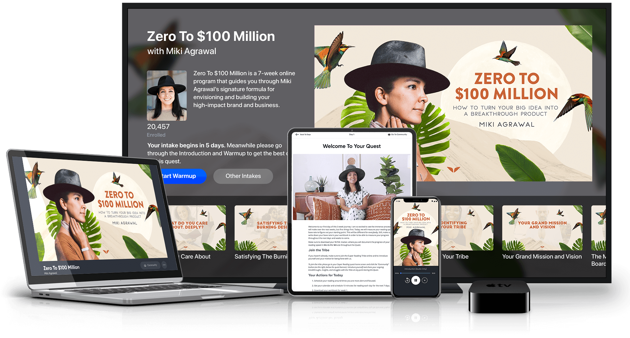 Zero to $100 Million on multiple devices