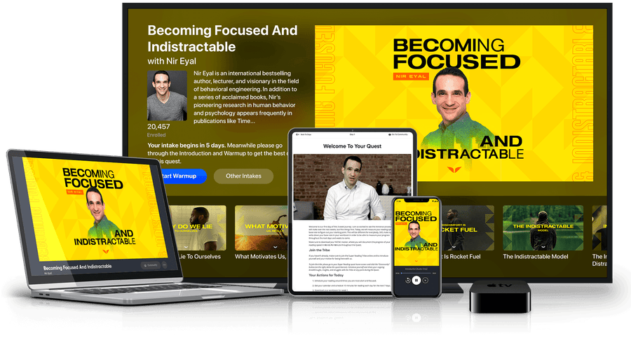 Becoming Focused and Indistractable on multiple devices