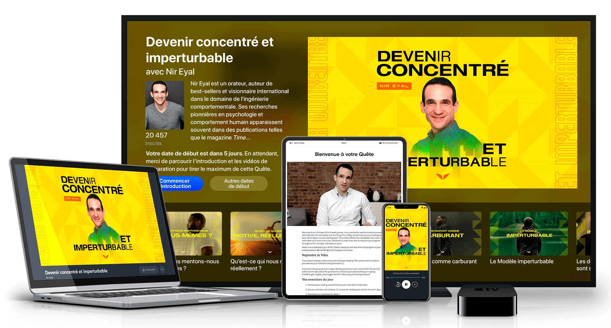 Devenir concentré et imperturbable sur divers appareils