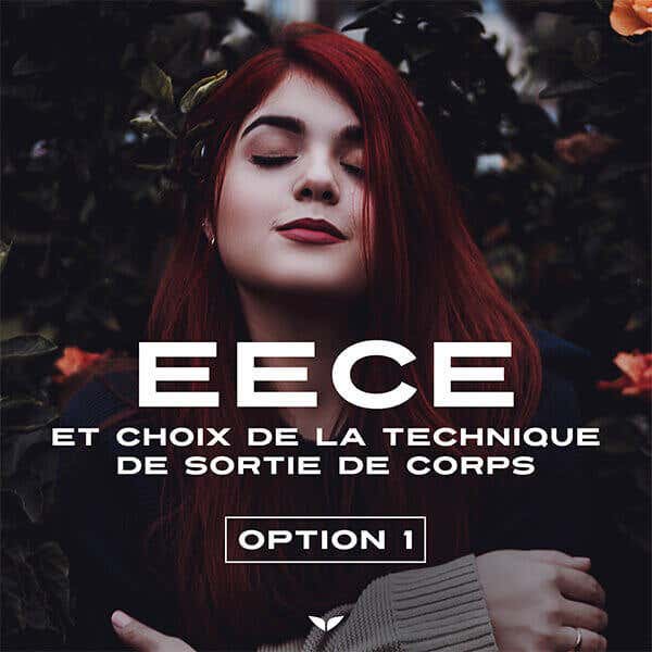 Esprit éveillé, Corps endormi avec la technique de sortie de corps au choix