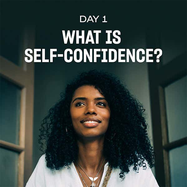 Day 1: What is self-confidence