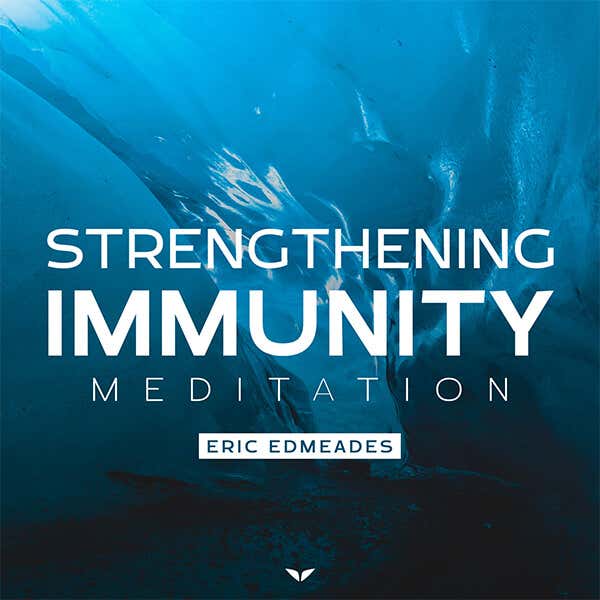 Strengthening Immunity | Meditation