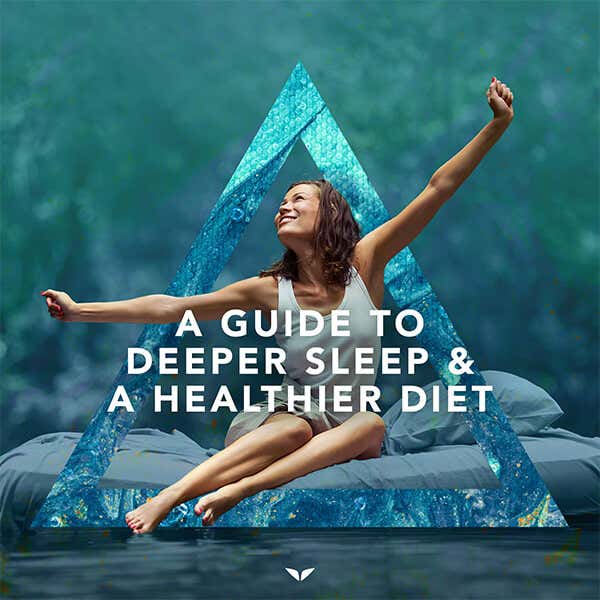A Guide To Deeper Sleep & A Healthier Diet Cover